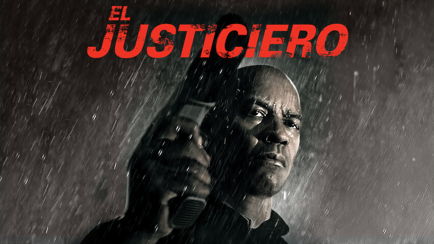 Película 'El justiciero'. Foto: Netflix